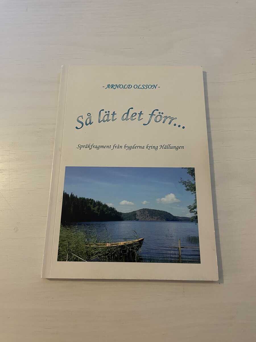 Så lät det förr- språkfragment från bygderna kring Hällungen