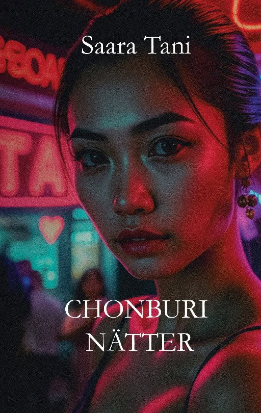 Saara Tani : Chonburi nätter