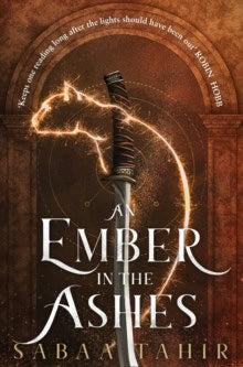 Sabaa Tahir : Ember in the Ashes