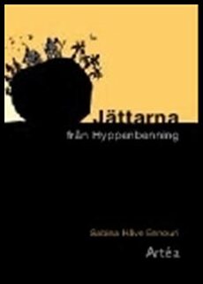Sabina Håve Ennouri : Jättarna från Hyppenbenning