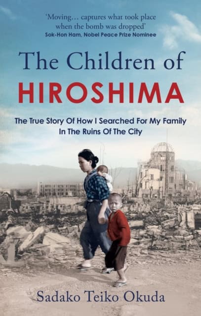 Sadako Teiko Okuda : The Children of Hiroshima