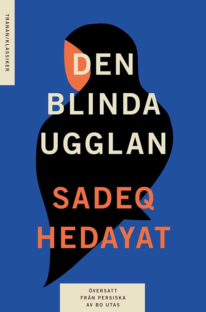 Sadeq Hedayat : Den blinda ugglan