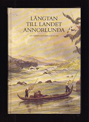 Sahlberg, Bengt ; Vidén, Lars (red) : Längtan till landet Annorlunda