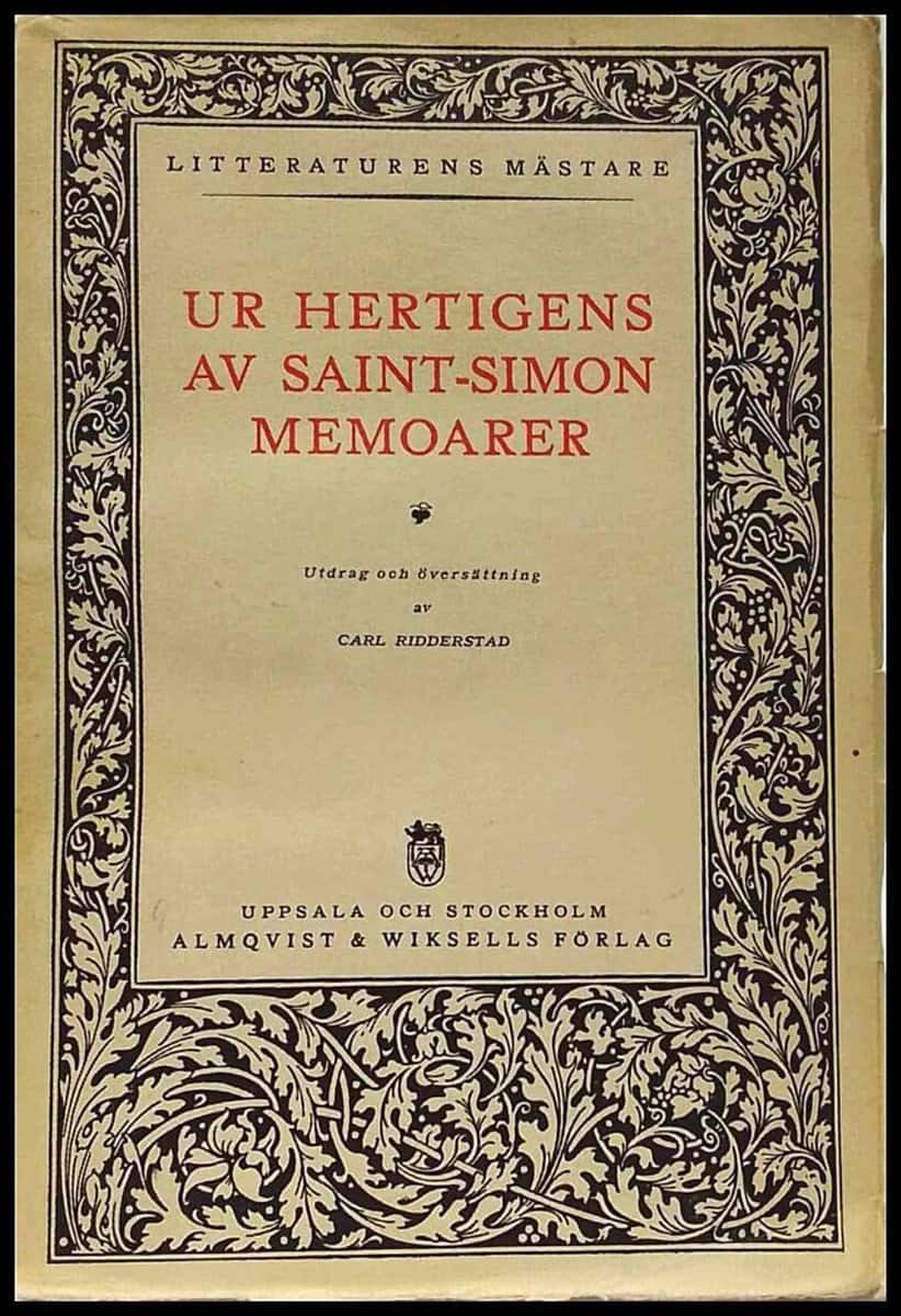 Saint-Simon ; Ridderstad, Carl (urv.) : Ur Hertigens av Saint-Simon memoarer