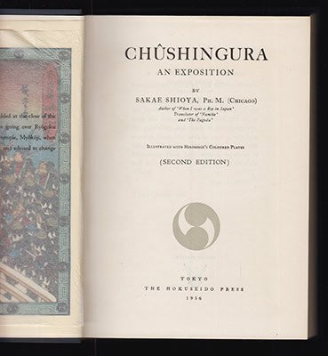 Sakae Shioya : Chûshingura, an Exposition. Illustrated with Hiroshige's Coloured Plates (SECOND EDITION)