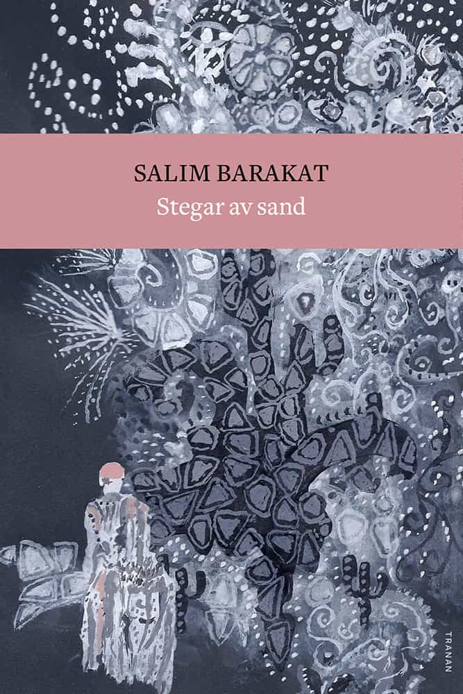 Salim Barakat : Stegar av sand