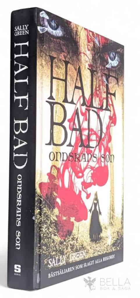 Sally Green : Ondskans son - Half bad - Bok 1