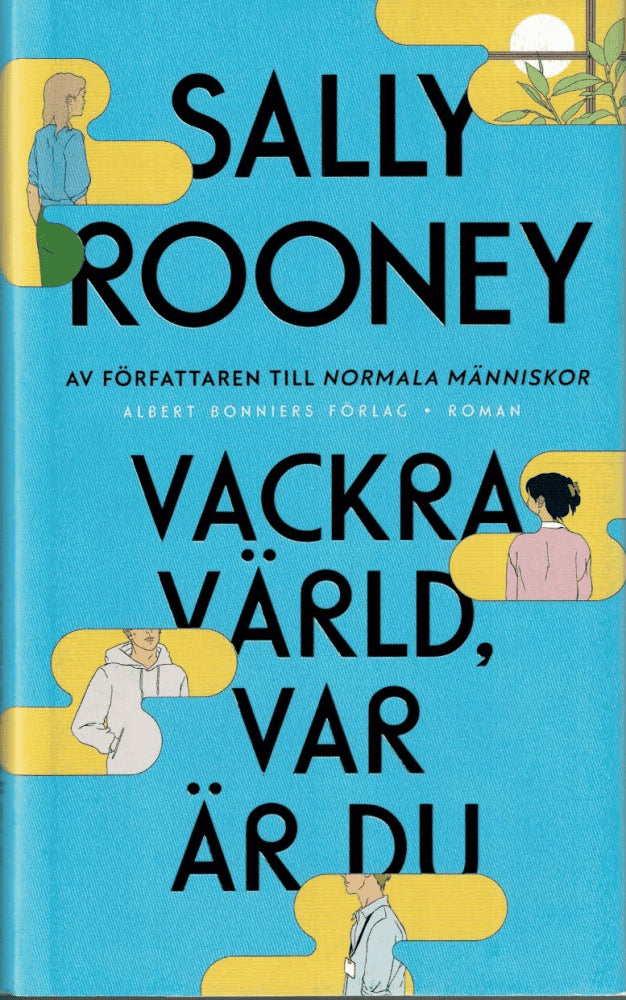 Sally Rooney : Vackra värld, var är du