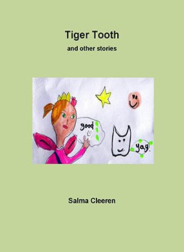 Salma Cleeren : Tiger Tooth and other stories