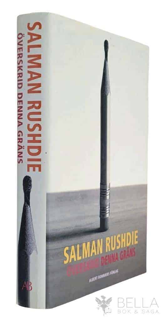 Salman Rushdie : Överskrid denna gräns