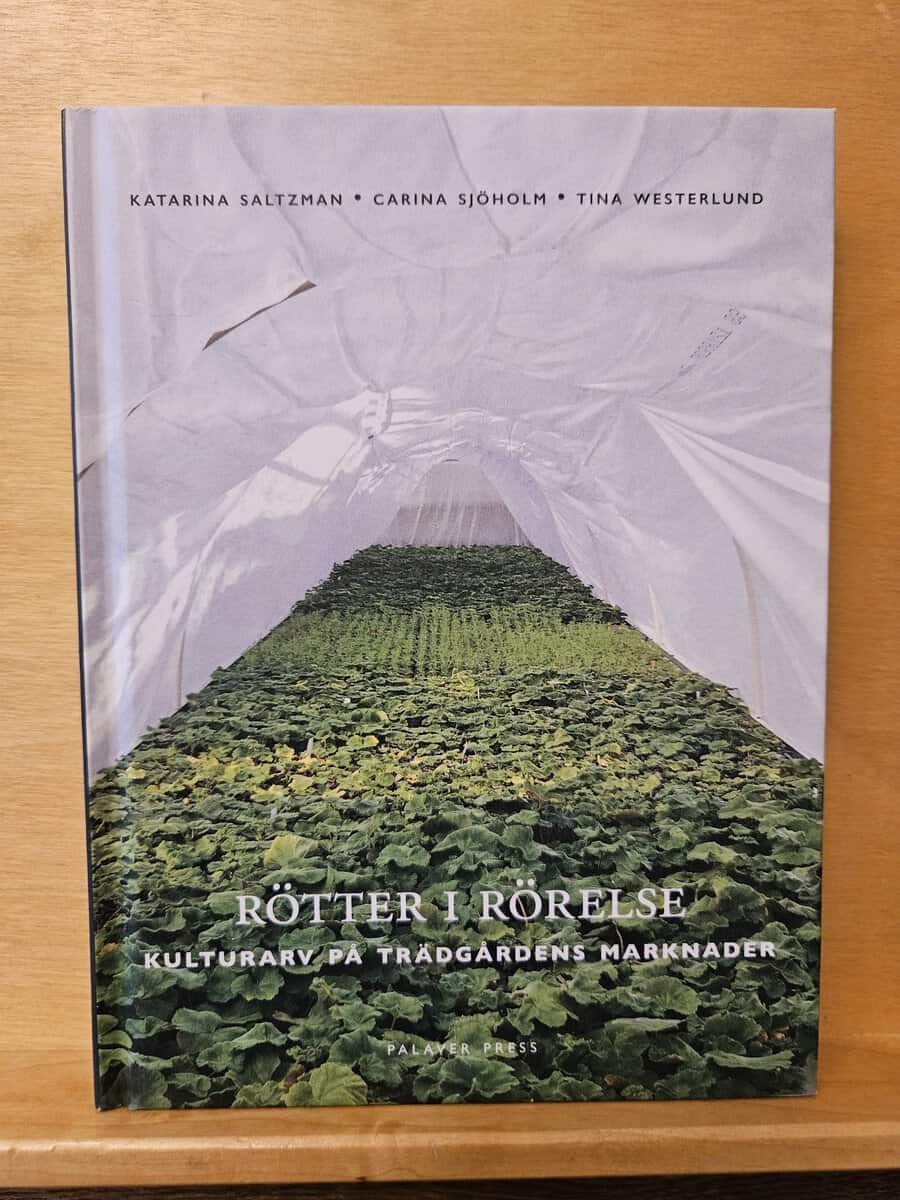 Saltzman, Katarina, Sjöholm, Carina, Westerlund, Tina : Rötter i rörelse
