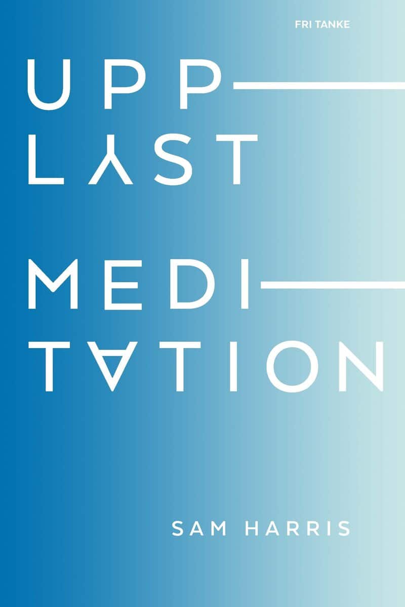 Sam Harris : Upplyst meditation
