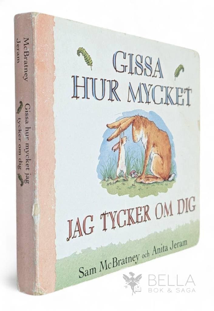 Sam McBratney ; Anita Jeram : Gissa hur mycket jag tycker om dig