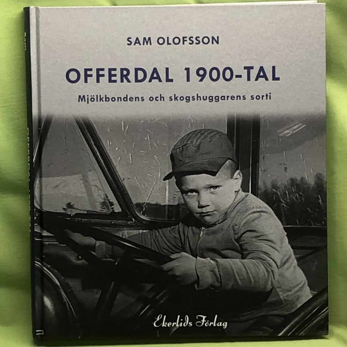 Sam Olofsson : Offerdal 1900-tal