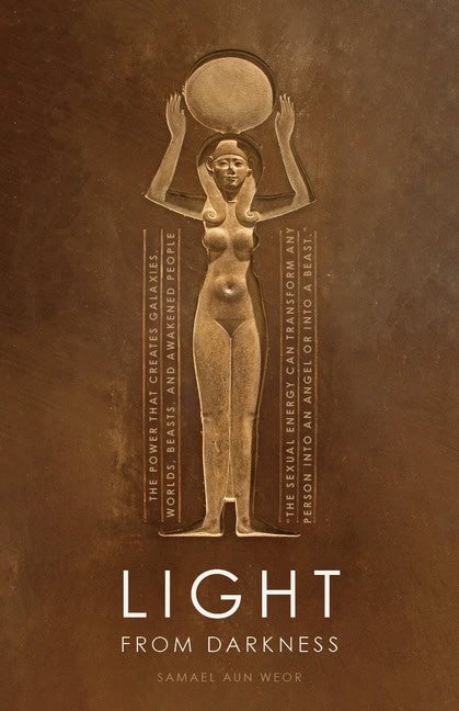 Samael Aun Weor : Light From Darkness