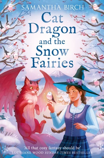 Samantha Birch : Cat Dragon and The Snow Fairies