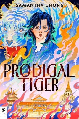 Samantha Chong : Prodigal Tiger