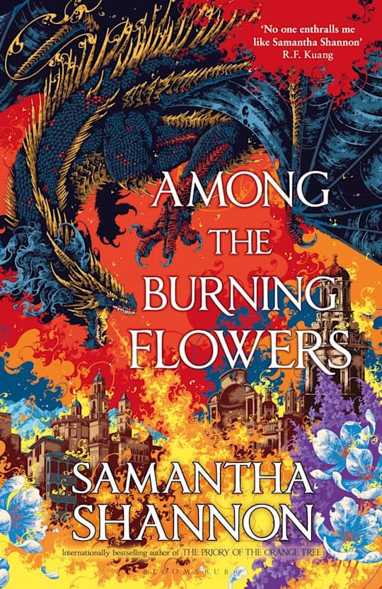Samantha Shannon : Among the Burning Flowers