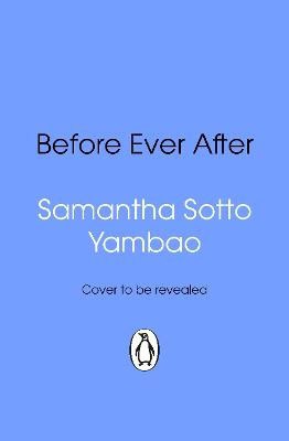 Samantha Sotto Yambao : Before Ever After