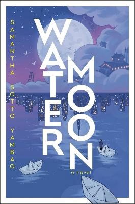 Samantha Sotto Yambao : Water moon