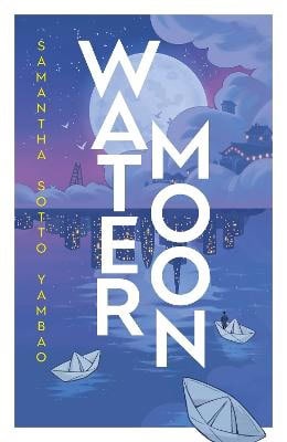 Samantha Sotto Yambao : Water Moon