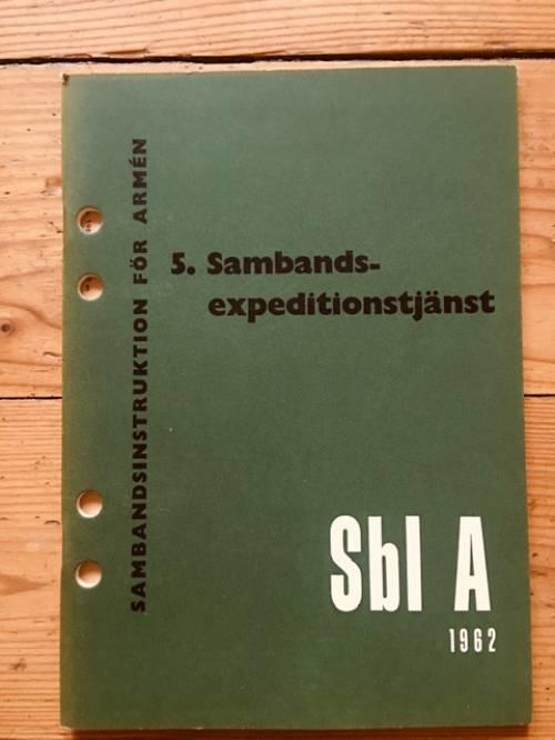 Sambandsinstruktion för armén 5. Sambandsexpeditionstjänst Sbl A 1962