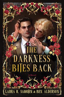 Samotin, Laura R. ; Alderson, Ben : The Darkness Bites Back