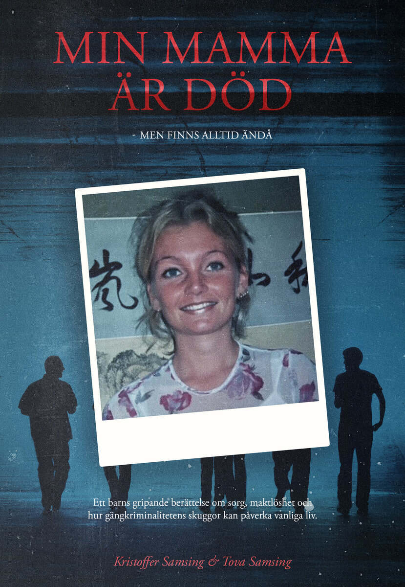 Samsing, Kristoffer ; Samsing, Tova : Min mamma är död