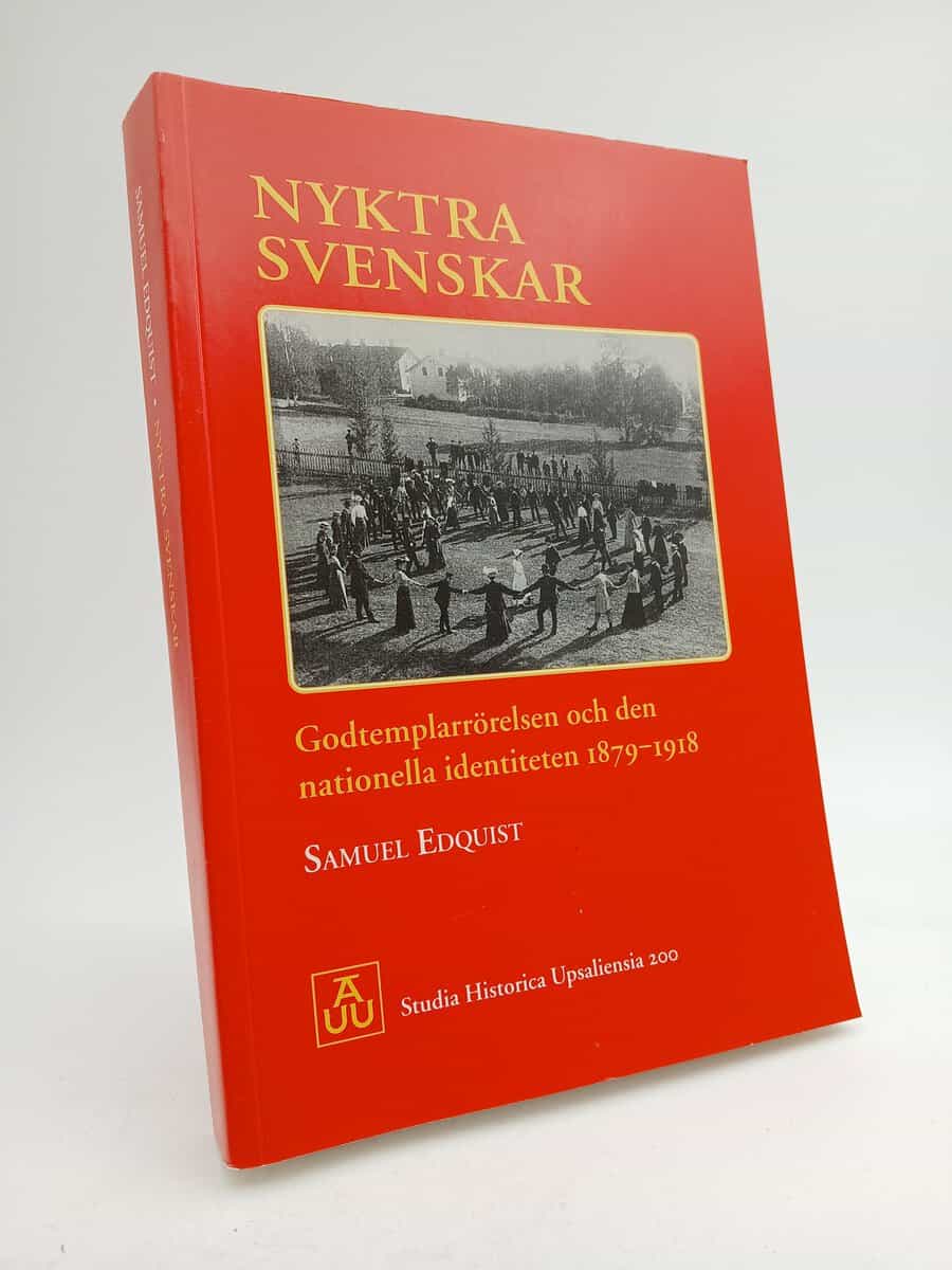 Samuel Edquist : Nyktra svenskar