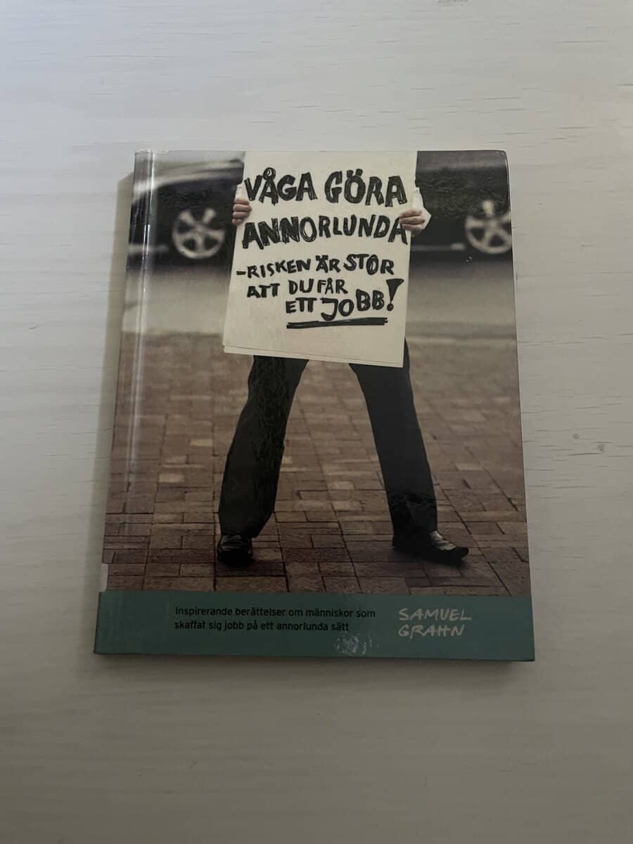 Samuel Grahn : Våga göra annorlunda