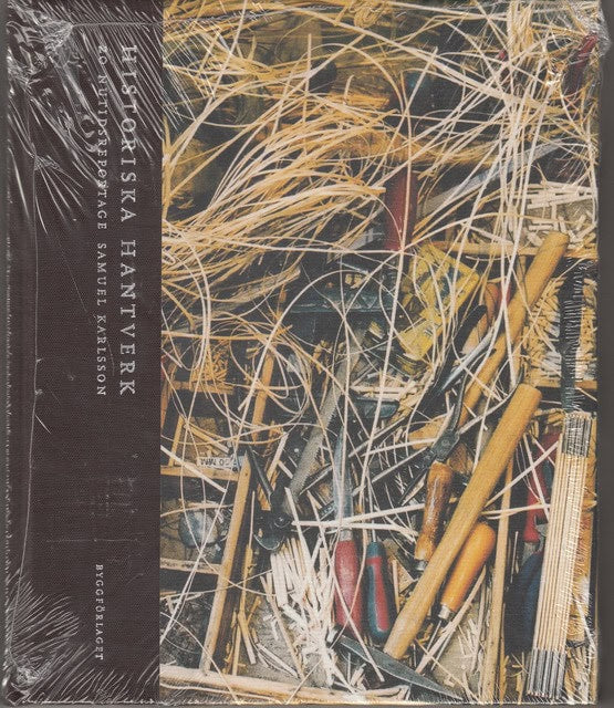 SAMUELL. KARLSSON : Historiska hantverk