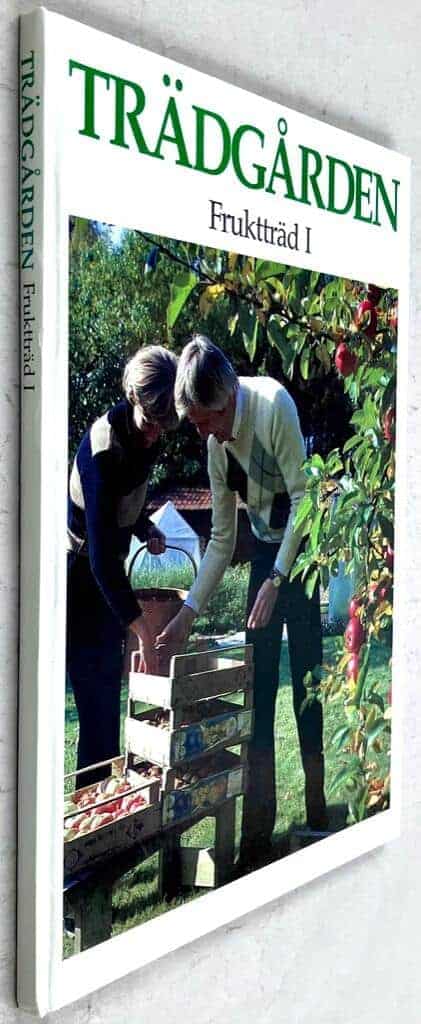 Samuelsson, Lars-Eric ; Schenkmanis, Ulf ; Arctaedius, P G ; Peterson, Ingemar : Trädgården - Fruktträd I [bok 1]