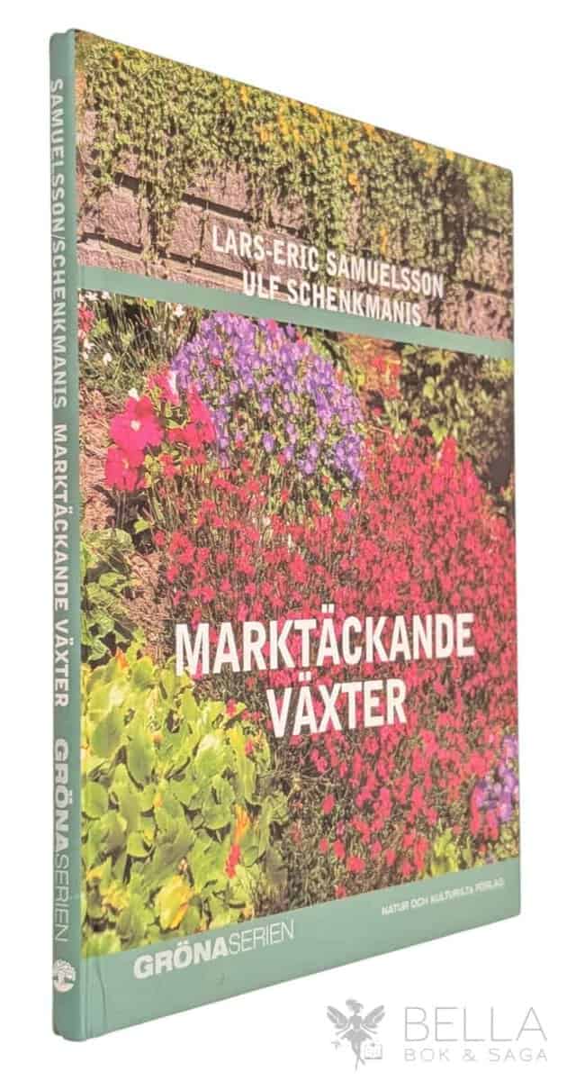 Samuelsson, Lars-Eric ; Ulf Schenkmanis : Marktäckande växter