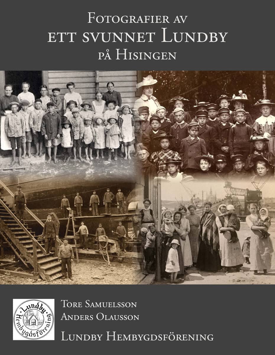 Samuelsson, Tore ; Olausson, Anders : Fotografier av ett svunnet Lundby på Hisingen