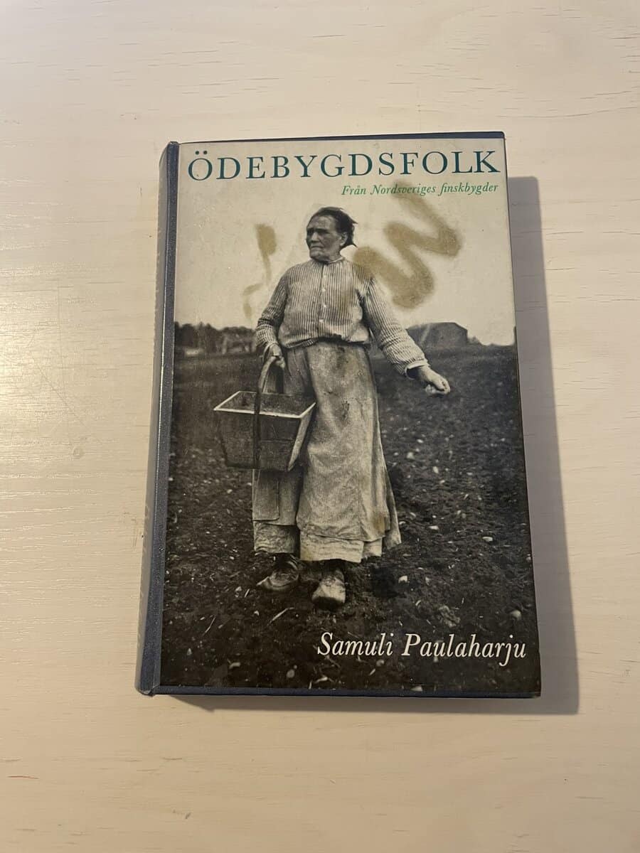 Samuli Paulaharju : Ödebygdsfolk