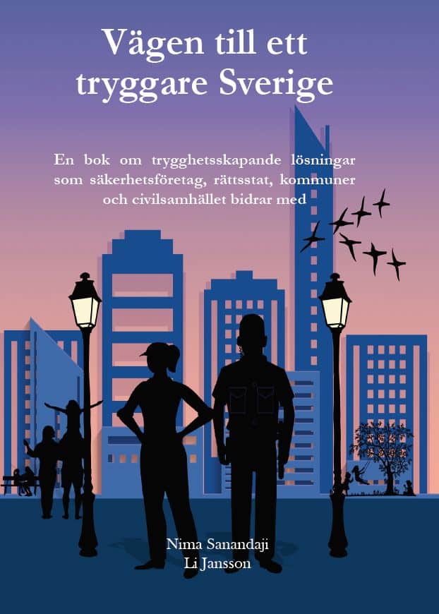 Sanandaji, Nima ; Jansson, Li : Vägen till ett tryggare Sverige