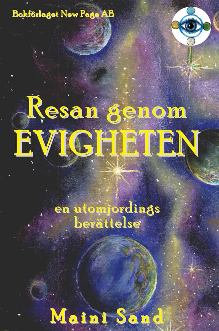 Sand Maini : Resan genom evigheten : en utomjordings berättelse