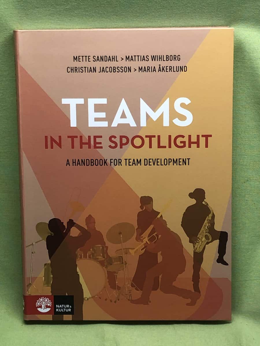 Sandahl, Mette, Wihlborg, Mattias, Åkerlund, Maria, Jacobsson, Christian : Teams in the spotlight