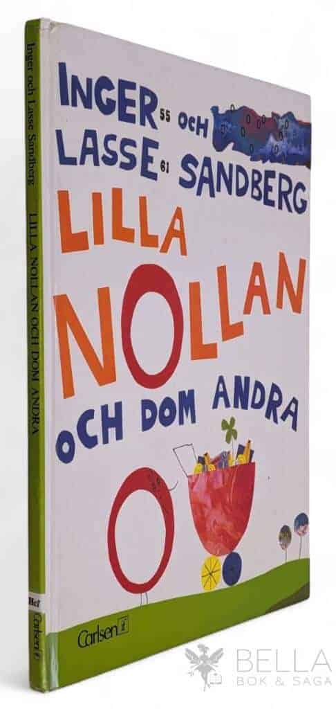 Sandberg, Inger ; Sandberg, Lasse : Lilla Nollan och dom andra