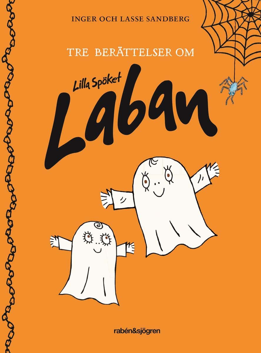 Sandberg, Inger ; Sandberg, Lasse : Tre berättelser om Lilla Spöket Laban
