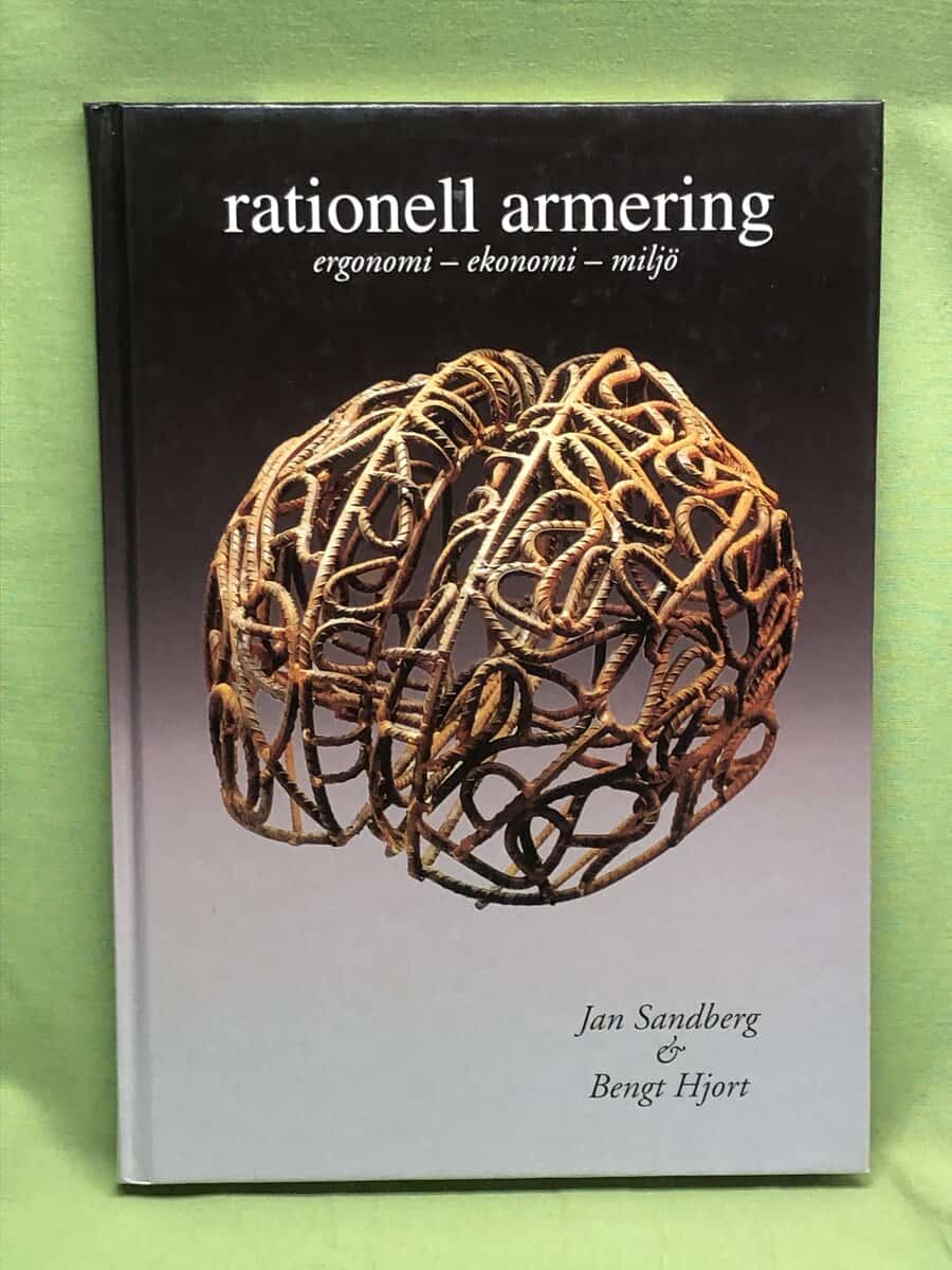 Sandberg, Jan ; Hjort, Bengt : Rationell armering