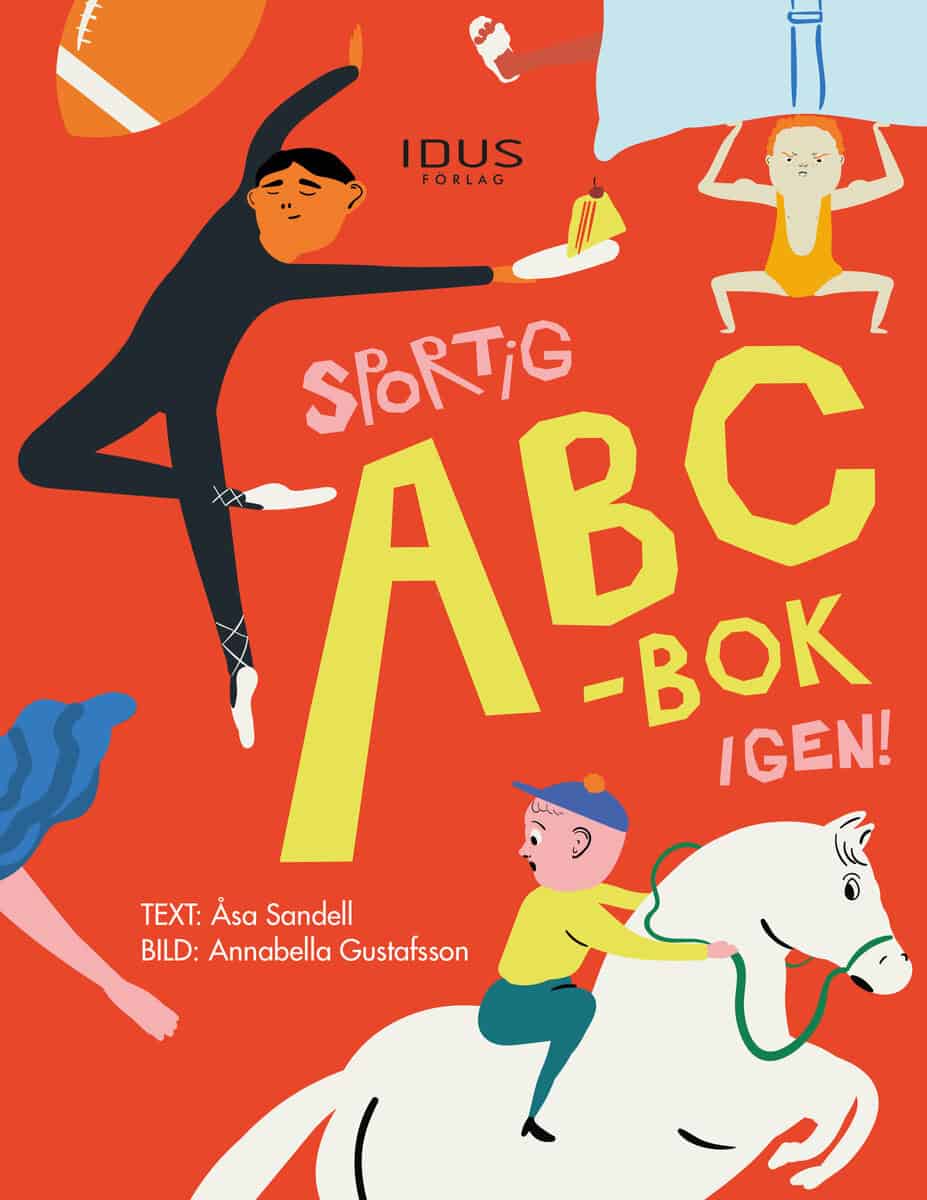 Sandell, Åsa ; Gustafsson, Annabella : Sportig ABC-bok igen!
