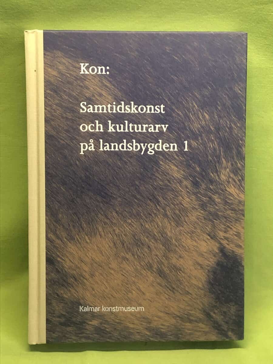 Sandell, Joanna ; Mena-Berlin, Isabel ; Kalmar konstmuseum : Kon