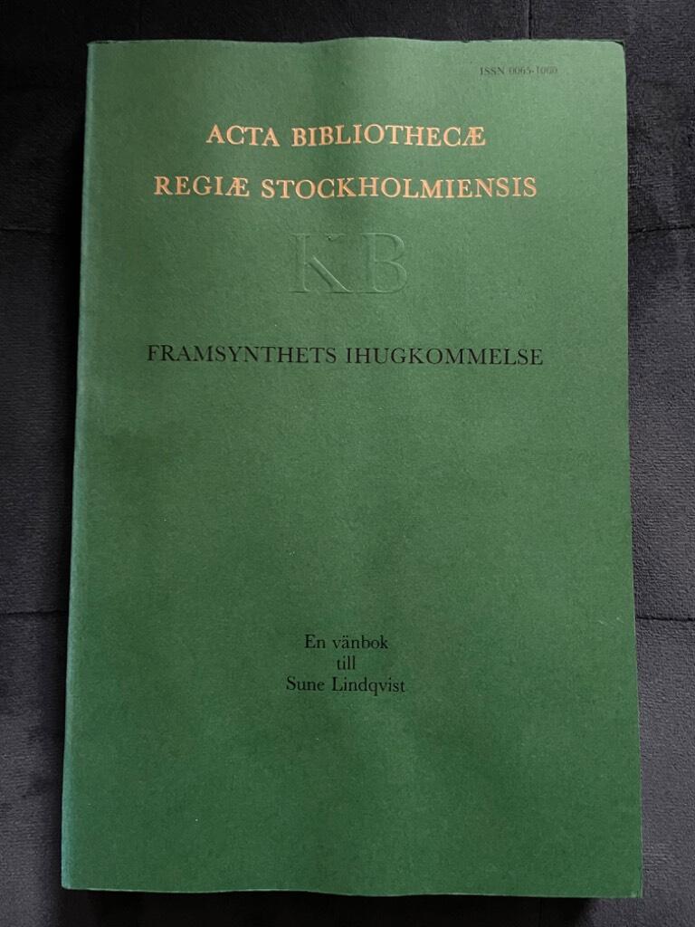 Sandgren, Folke ; Ström, Ingrid ; Lindqvist, Sune : Framsynthets ihugkommelse
