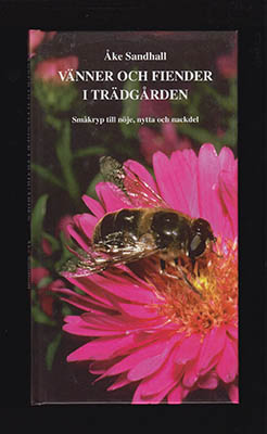 Sandhall, Åke ; Andersson, Hugo : Vänner och fiender i trädgården