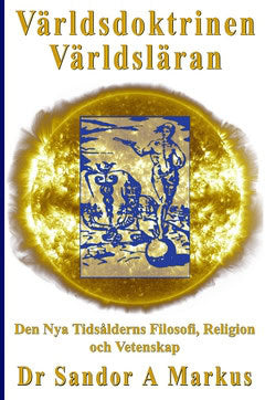 Sandor A. Markus : Världsdoktrinen - Världsläran