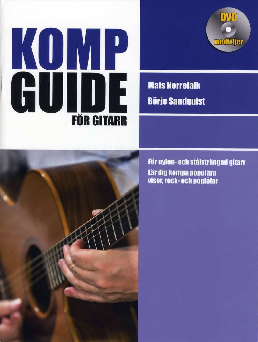 Sandquist, Börje ; Norrefalk, Mats : Kompguide för gitarr inkl DVD