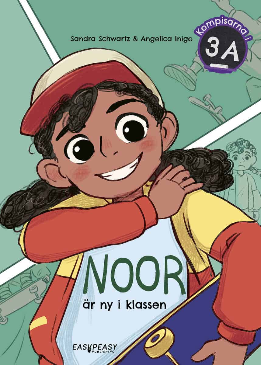 Sandra Schwartz : Noor är ny i klassen