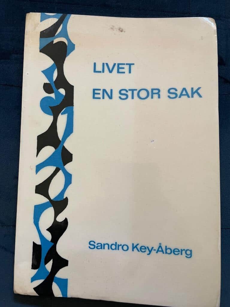 Sandro Key-Åberg : Livet en stor sak