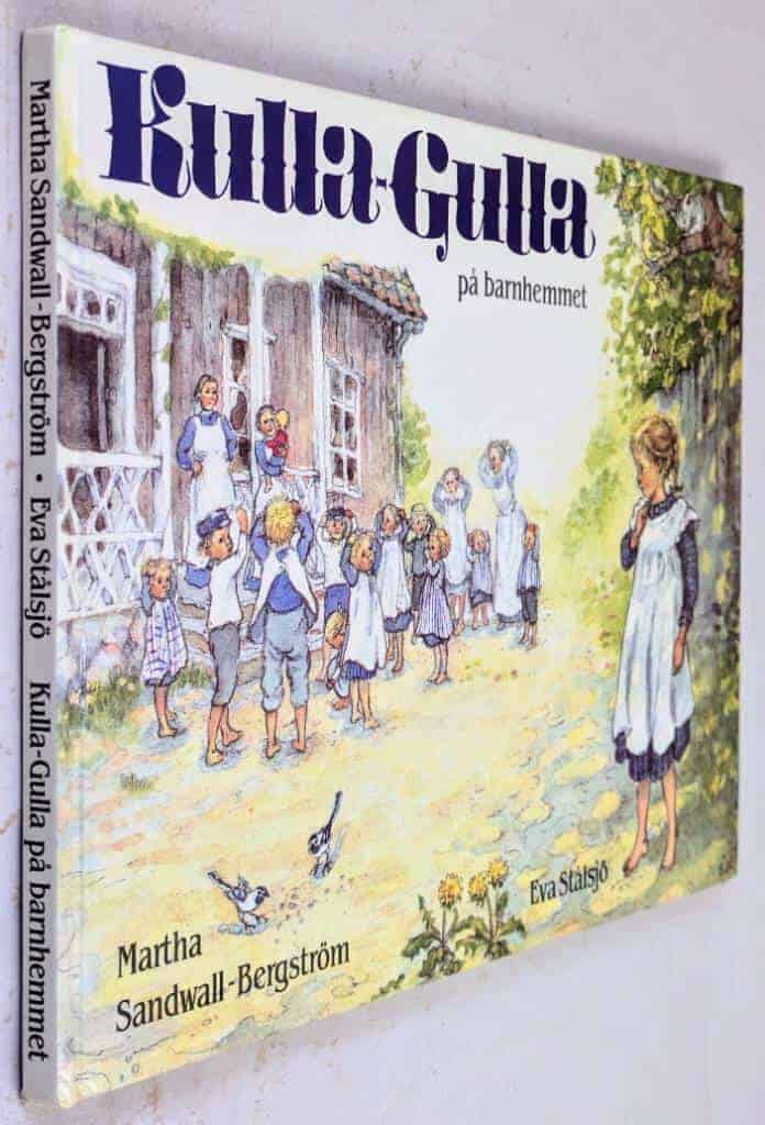 Sandwall-Bergström, Martha ; Stålsjö, Eva : Kulla-Gulla på barnhemmet